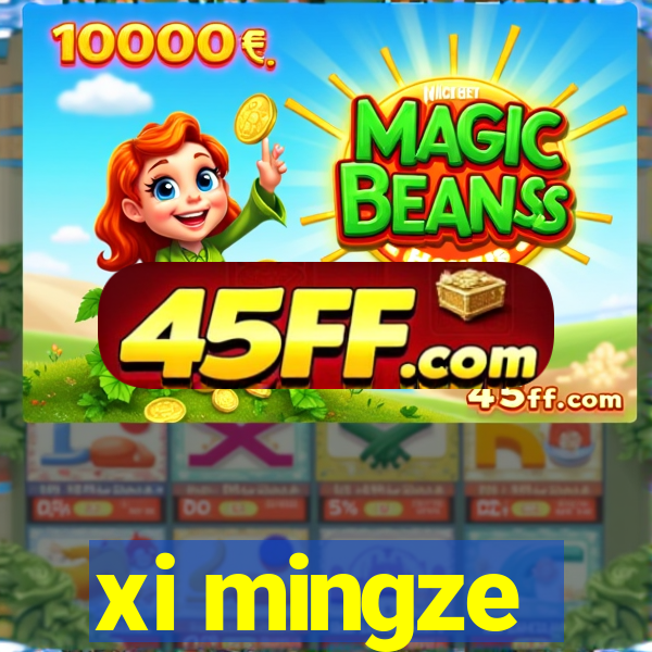 xi mingze